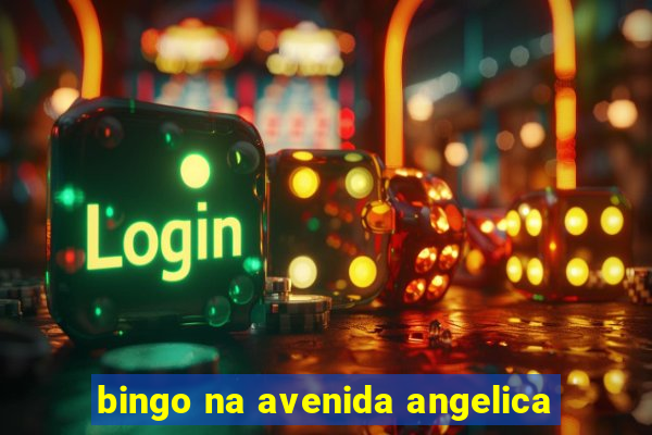 bingo na avenida angelica